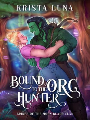 cover image of Bound to the Orc Hunter